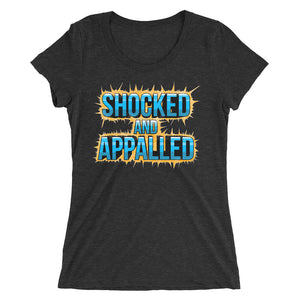 Shocked and Appalled Women's Triblend Tee