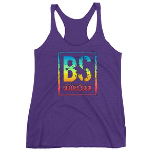 Bullies Suck Rainbow Women's Triblend Racerback Tank