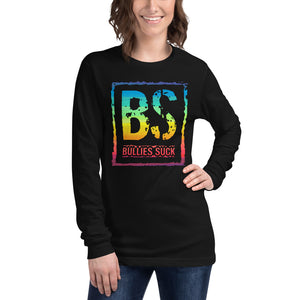 Bullies Suck Rainbow Unisex Long Sleeve Tee