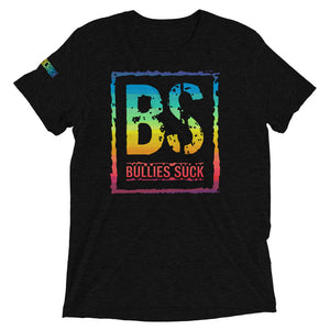 Bullies Suck Rainbow Unisex Triblend Tee