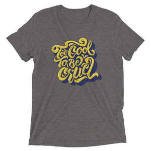 2Cool (Yellow)  Unisex Triblend Tee