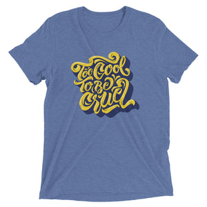 2Cool (Yellow)  Unisex Triblend Tee