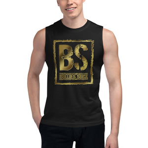 Bullies Suck Golden Unisex Muscle Shirt