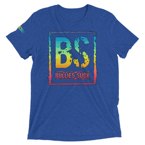 Bullies Suck Rainbow Unisex Triblend Tee