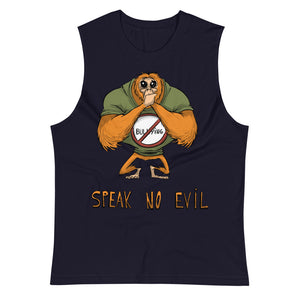 Speak No Evil Unisex Muscle Shirt