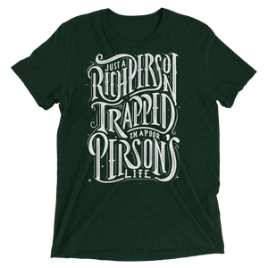 Just a Rich Person Unisex Triblend Tee