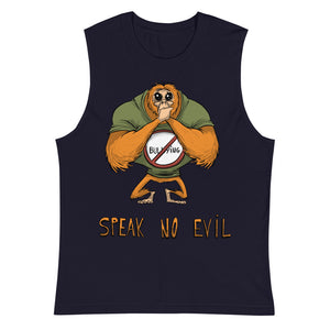 Speak No Evil Unisex Muscle Shirt