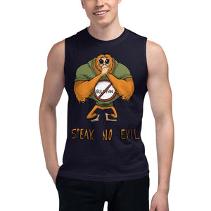 Speak No Evil Unisex Muscle Shirt