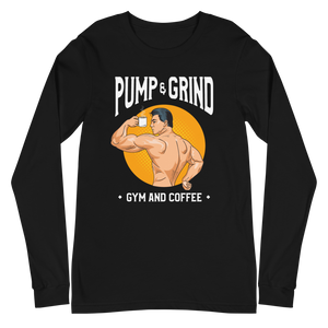 Pump & Grind Unisex Long Sleeve Tee