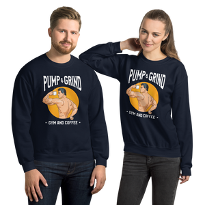 Pump & Grind Unisex Sweatshirt