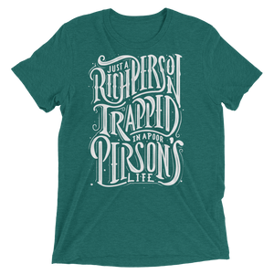 Just a Rich Person Unisex Triblend Tee