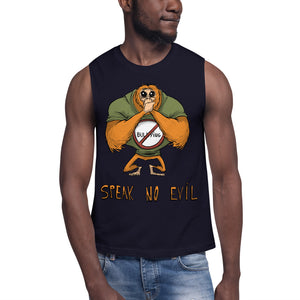 Speak No Evil Unisex Muscle Shirt