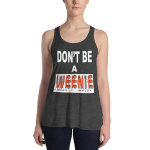 Don't Be A Weenie Women's Flowy Racerback Tank