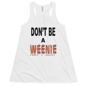 Don't Be A Weenie Women's Flowy Racerback Tank