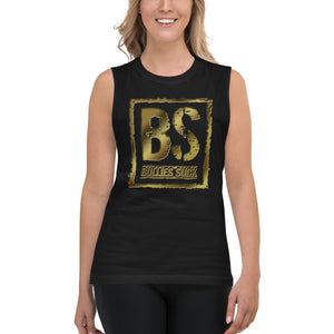 Bullies Suck Golden Unisex Muscle Shirt