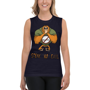 Speak No Evil Unisex Muscle Shirt