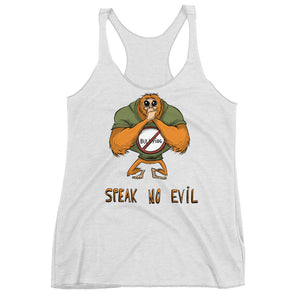 Speak No Evil Women's Triblend Racerback Tank