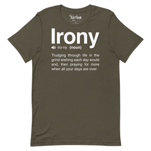 Irony Unisex Tee