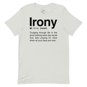 Irony Unisex Tee