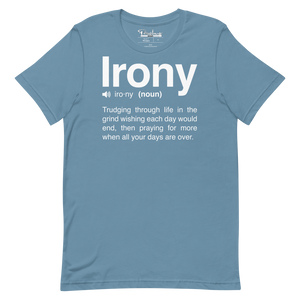 Irony Unisex Tee